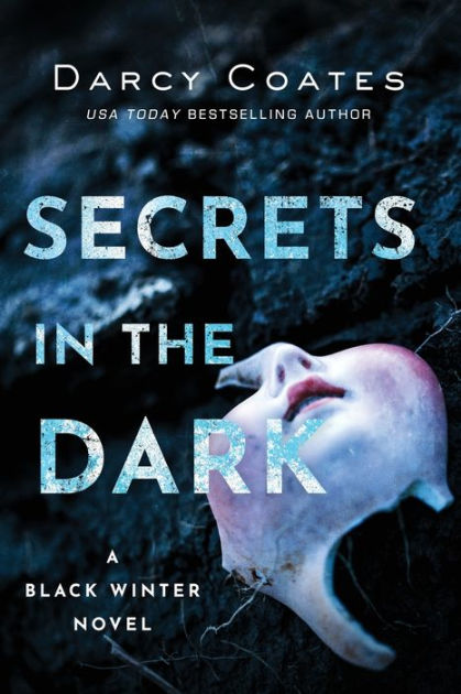 Book cover of Secrets in the Dark by Darcy Coates Book cover of Secrets in the Dark by Darcy Coates
